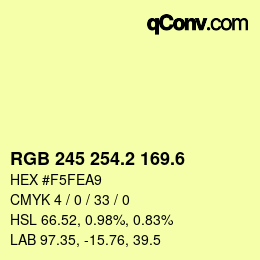 カラーコード: RGB 245 254.2 169.6 | qconv.com