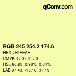カラーコード: RGB 245 254.2 174.6 | qconv.com
