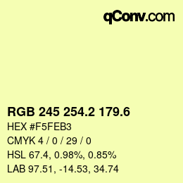 カラーコード: RGB 245 254.2 179.6 | qconv.com