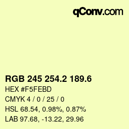 カラーコード: RGB 245 254.2 189.6 | qconv.com