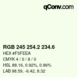 カラーコード: RGB 245 254.2 234.6 | qconv.com