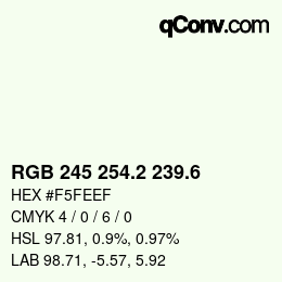 カラーコード: RGB 245 254.2 239.6 | qconv.com
