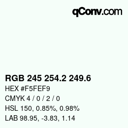 カラーコード: RGB 245 254.2 249.6 | qconv.com
