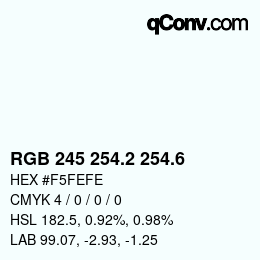 カラーコード: RGB 245 254.2 254.6 | qconv.com
