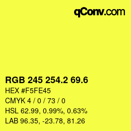 カラーコード: RGB 245 254.2 69.6 | qconv.com