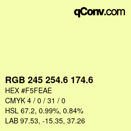 カラーコード: RGB 245 254.6 174.6 | qconv.com