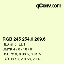 カラーコード: RGB 245 254.6 209.6 | qconv.com
