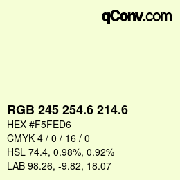 カラーコード: RGB 245 254.6 214.6 | qconv.com
