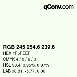 カラーコード: RGB 245 254.6 239.6 | qconv.com