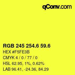 カラーコード: RGB 245 254.6 59.6 | qconv.com