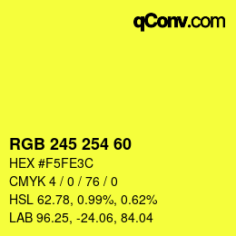 カラーコード: RGB 245 254 60 | qconv.com