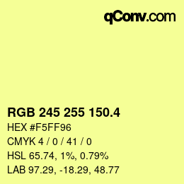 カラーコード: RGB 245 255 150.4 | qconv.com
