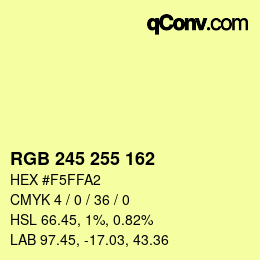 Color code: RGB 245 255 162 | qconv.com