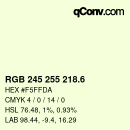 カラーコード: RGB 245 255 218.6 | qconv.com