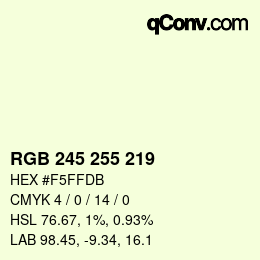 Color code: RGB 245 255 219 | qconv.com