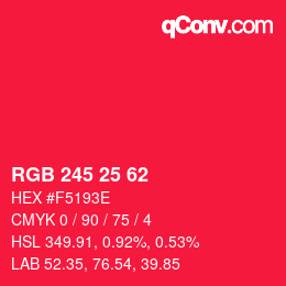 カラーコード: RGB 245 25 62 | qconv.com