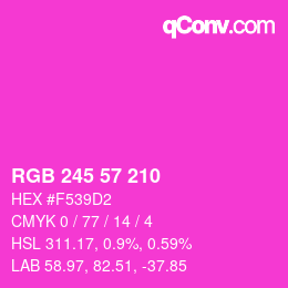 カラーコード: RGB 245 57 210 | qconv.com