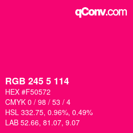 Color code: RGB 245 5 114 | qconv.com