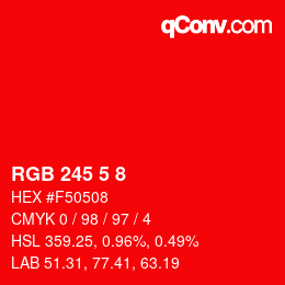 カラーコード: RGB 245 5 8 | qconv.com
