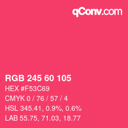 カラーコード: RGB 245 60 105 | qconv.com