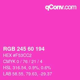カラーコード: RGB 245 60 194 | qconv.com