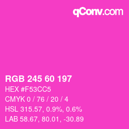カラーコード: RGB 245 60 197 | qconv.com