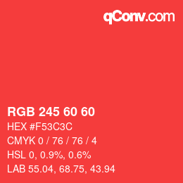カラーコード: RGB 245 60 60 | qconv.com