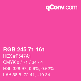 Color code: RGB 245 71 161 | qconv.com