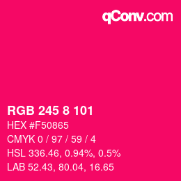 Color code: RGB 245 8 101 | qconv.com