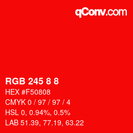 カラーコード: RGB 245 8 8 | qconv.com