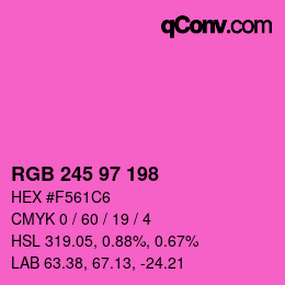 Color code: RGB 245 97 198 | qconv.com