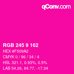 カラーコード: RGB 245 9 162 | qconv.com