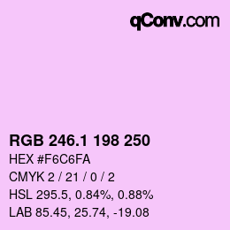 カラーコード: RGB 246.1 198 250 | qconv.com