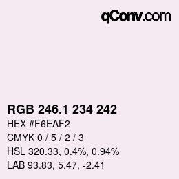 カラーコード: RGB 246.1 234 242 | qconv.com