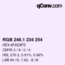 カラーコード: RGB 246.1 234 254 | qconv.com
