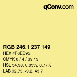 カラーコード: RGB 246.1 237 149 | qconv.com