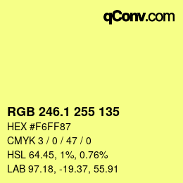 カラーコード: RGB 246.1 255 135 | qconv.com