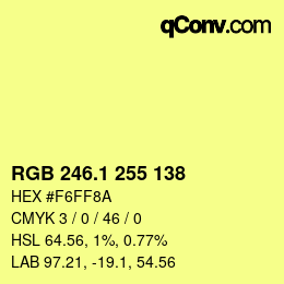 カラーコード: RGB 246.1 255 138 | qconv.com