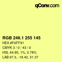 カラーコード: RGB 246.1 255 145 | qconv.com