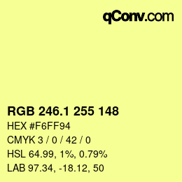 カラーコード: RGB 246.1 255 148 | qconv.com