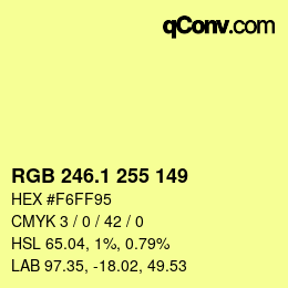 カラーコード: RGB 246.1 255 149 | qconv.com