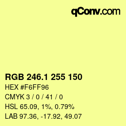カラーコード: RGB 246.1 255 150 | qconv.com