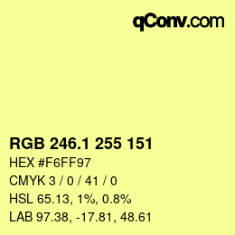 カラーコード: RGB 246.1 255 151 | qconv.com