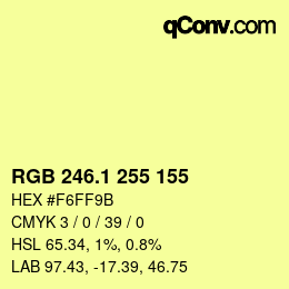 カラーコード: RGB 246.1 255 155 | qconv.com