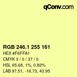 カラーコード: RGB 246.1 255 161 | qconv.com