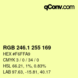 カラーコード: RGB 246.1 255 169 | qconv.com