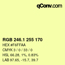 カラーコード: RGB 246.1 255 170 | qconv.com