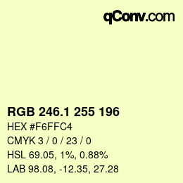 カラーコード: RGB 246.1 255 196 | qconv.com