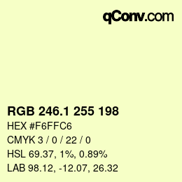 Color code: RGB 246.1 255 198 | qconv.com