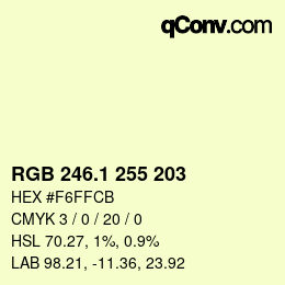 Color code: RGB 246.1 255 203 | qconv.com